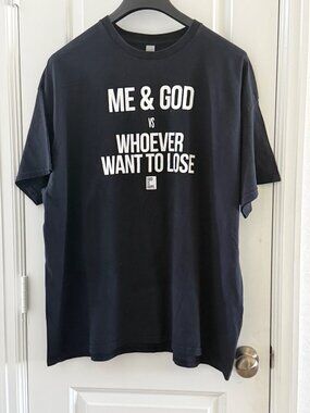 God Is Dope Black T-Shirt Me & God Vs Whoever Want To Lose 2XL Cotton